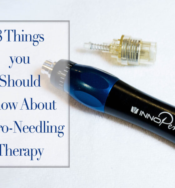 8 Things You Should Know About Micro-needling Therapy
